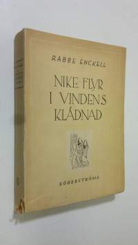 Nike flyr i vindens klädnad : Lyrik 1923-1946