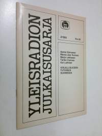 Yleisradion julkaisusarja 2/1983 : Kirjallisuudentutkimus Suomessa