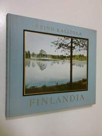 Finlandia : Suomen luonnon kuvakirja = ett bildverk om Finlands natur = Finlands natural scene in pictures = ein bilderbuch der finnischen natur = livre de la nat...