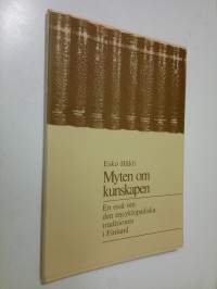 Myten om kunskapen  : En essä om den encyklopediska traditionen i Finland