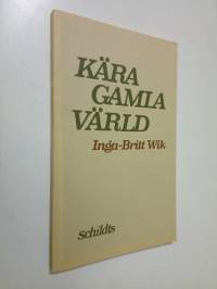 Kära gamla värld