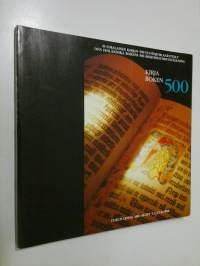 Kirja 500 : suomalaisen kirjan 500-vuotisjuhlanäyttely Turun linna 5.2.-31.8.1988= Boken 500