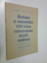 Realismi ja romantiikka 1890-luvun ruotsalaisessa kirjallisuudessa : tyylikausitutkimus