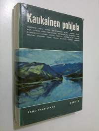 Kaukainen pohjola : Valikoima Arktiksen kuvauksia