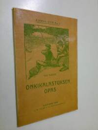 Onkikalastuksen opas