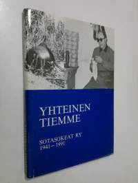 Yhteinen tiemme : Sotasokeat ry 1941-1991
