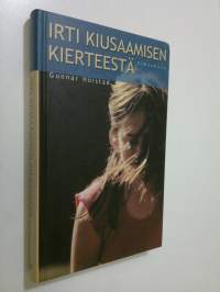 Irti kiusaamisen kierteestä : opas kouluille ja kasvattajille