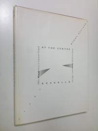 At the centre : 1980s visual arts in Central Finland = Keskellä : keskisuomalaisen kuvataiteen 1980-luku