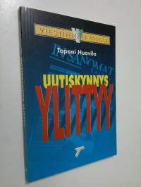 Uutiskynnys ylittyy