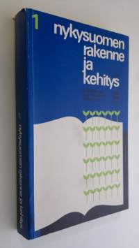 Nykysuomen rakenne ja kehitys 1 : näkökulmia kielen rakenteisiin