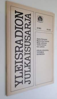 Yleisradion julkaisusarja 2 / 1983 N:o 80 : kirjallisuudentutkimus Suomessa