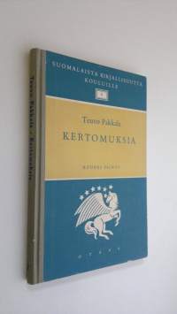 Teuvo Pakkala - Kertomuksia : suomalaista kirjallisuutta kouluille 2