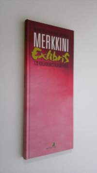 Merkkini exlibris : 120 kirjanomistajamerkkiä