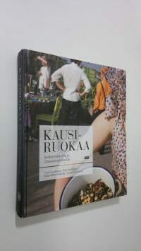 Kausiruokaa : Herkuttelijoille ja ilmastonystäville
