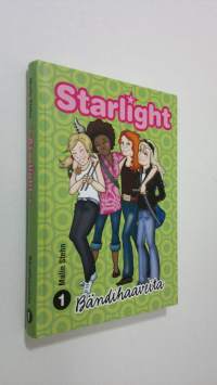 Starlight : Bändhaaveita