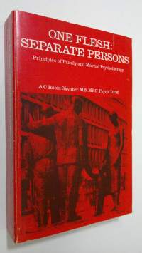 One flesh : separate persons principles of family and marital psychotherapy