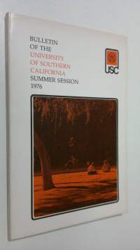 Bulletin of the University of Southern California - summer session 1976