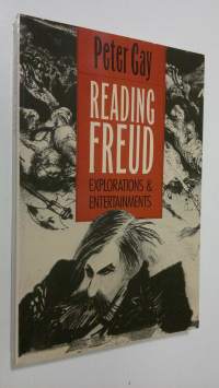 Reading Freud : explorations and entertainments