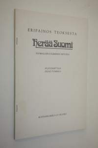 Eripainos teoksesta Herää Suomi : suomalaisuusliikkeen historia (signeerattu) : Kielitaistelu ja &quot;uusi suomalaisuusliike&quot; 1918-1939