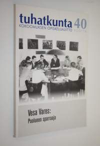 Tuhatkunta (signeerattu): Kokoomuksen opiskelijaliitto 40 vuotta