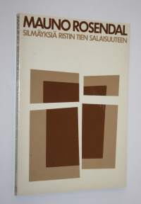 Silmäyksiä ristin tien salaisuuteen