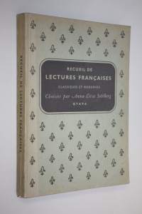 Recueil de lectures francaises classiques et modernes