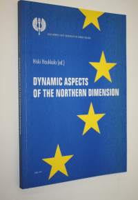 Dynamic aspects of the northern dimension