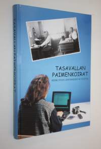 Tasavallan paimenkoirat : Keskustan lehtimiehet 80 vuotta