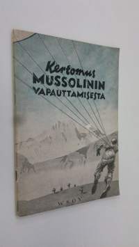 Kertomus Mussolinin vapauttamisesta
