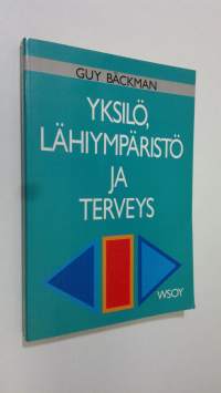 Yksilö, lähiympäristö ja terveys