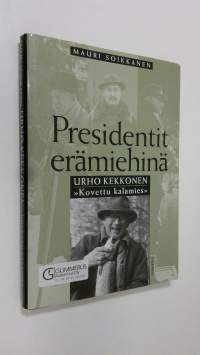 Urho Kekkonen : kovettu kalamies