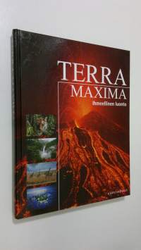Terra Maxima : Ihmeellinen luonto
