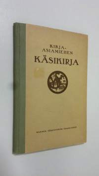 Kirja-asiamiehen käsikirja : Ohjesäännöt ja opas