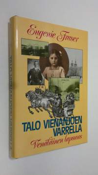 Talo Vienanjoen varrella : venäläinen lapsuus (ERINOMAINEN)