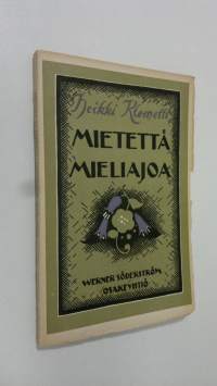 Mietettä, mieliajoa