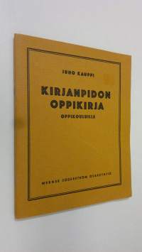 Kirjanpidon oppikirja : oppikouluille