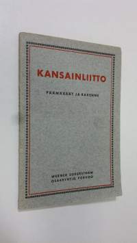 Kansainliitto : päämäärät ja rakenne (lukematon)