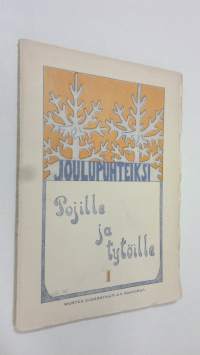 Joulupuhteiksi pojille ja tytöille 1 (lukematon)