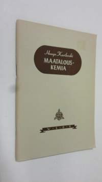 Maatalouskemia : alempia maatalouskouluja ja kansanopistoja varten