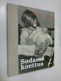 Sodassa koettua : Haavoitettu lapsuus (ERINOMAINEN)