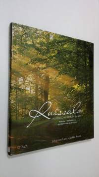 Ruissalo : auringonkierron saari = Runsala : solvarvets ö = Ruissalo : an island for all seasons