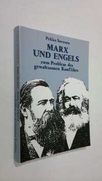 Marx und Engels zum Problem des gewaltsamen Konflikts (signeerattu)