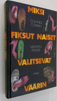 Miksi fiksut naiset valitsevat väärin