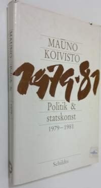 Politik &amp; statskonst 1979-1981