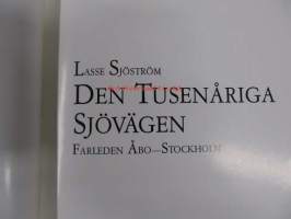 Den tusenåriga sjövägen - Farleden Åbo-Stockholm