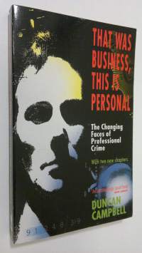 That was business, this is personal : the changing faces of professional crime