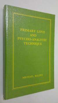 Primary love and psycho-analytic technique