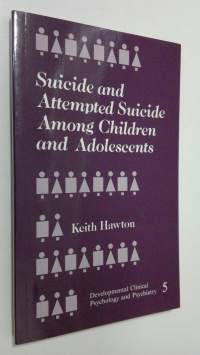 Suicide and attempted suicide among children and adolescents