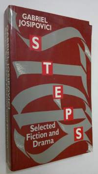Steps : selected fiction and drama