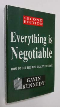 Everything is negotiable : how to get best deal every time